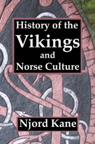 Cover of History of the Vikings and Norse Culture