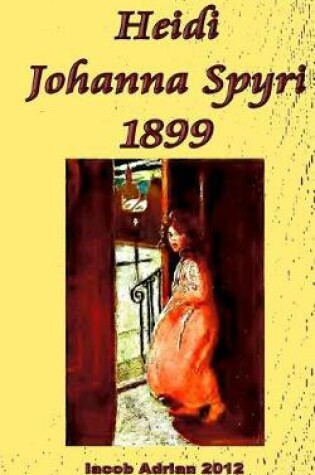 Cover of Heidi Johanna Spyri 1899