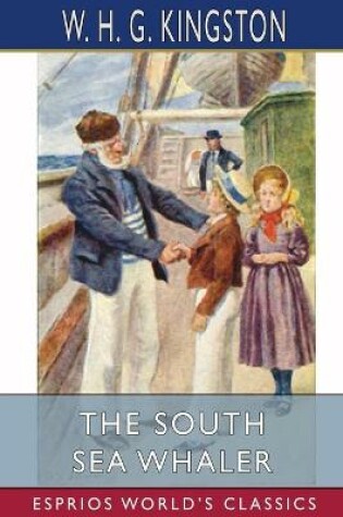 Cover of The South Sea Whaler (Esprios Classics)