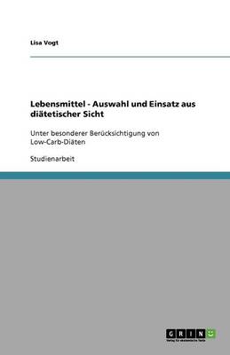 Book cover for Lebensmittel - Auswahl und Einsatz aus diatetischer Sicht