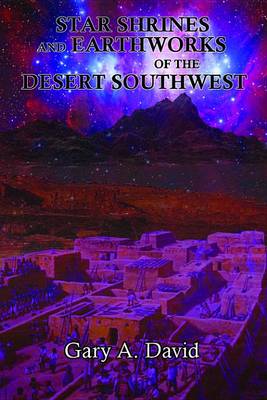 Cover of Star Shrines and Earthworks of the Desert Southwest