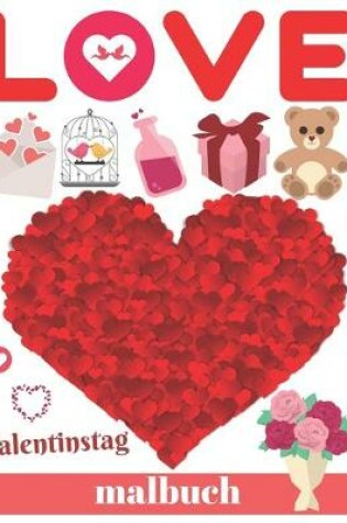 Cover of LOVE Valentinstag Ich Liebe Dich Malbuch