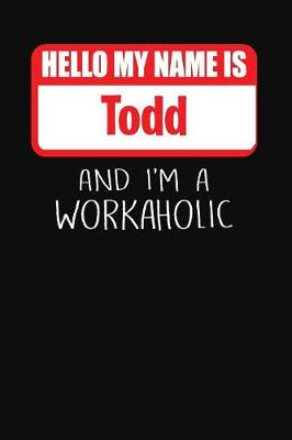 Book cover for Hello My Name Is Todd