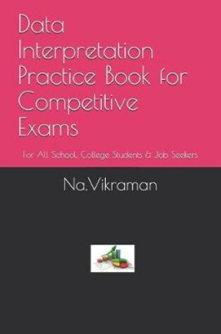 Cover of Data Interpretation Practice Book for Competitive Exams