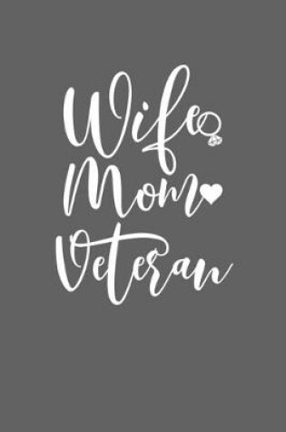 Cover of Wife Mom Veteran