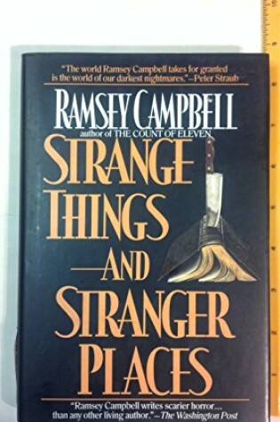 Cover of Strange Things and Stranger Places