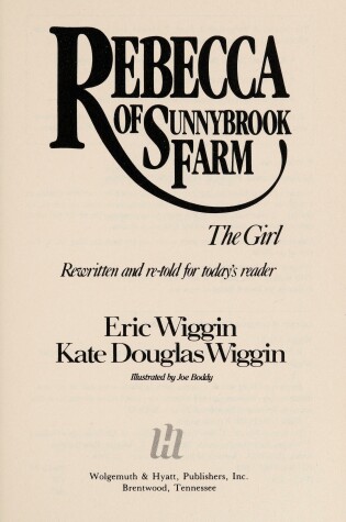 Cover of Rebecca of Sunnybrook Farm--The Girl