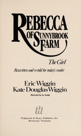Book cover for Rebecca of Sunnybrook Farm--The Girl