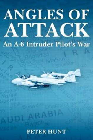 Cover of Angles of Attack, An A-6 Intruder Pilot's War