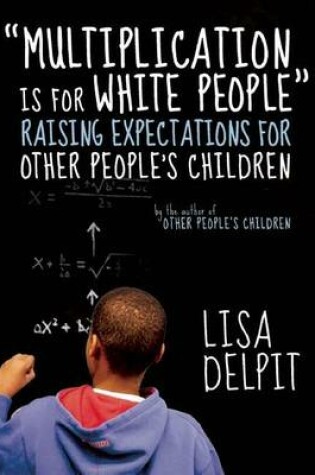 Cover of "Multiplication Is for White People"