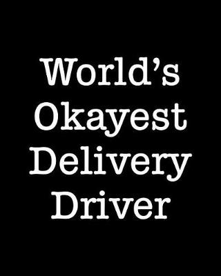 Book cover for World's Okayest Delivery Driver