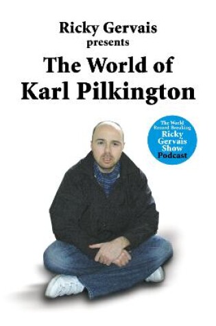 Cover of The World of Karl Pilkington