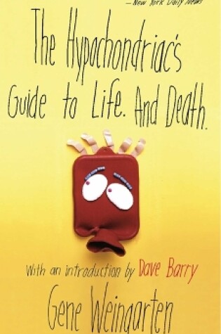 Cover of The Hypochondriac's Guide to Life. And Death.