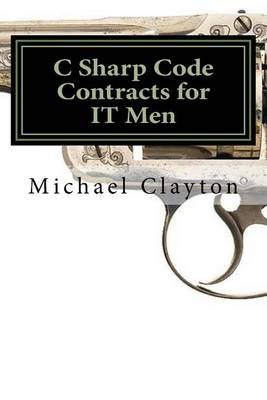 Book cover for C Sharp Code Contracts for It Men