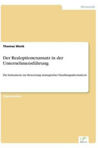 Cover of Der Realoptionenansatz in der Unternehmensführung