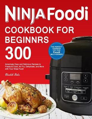 Book cover for Ninja Foodi Cookbook For Beginners