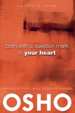 Cover of Born with a Question Mark in Your Heart