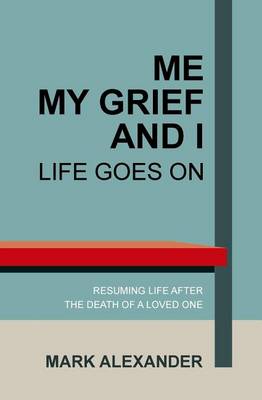 Book cover for Me, My Grief and I