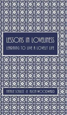 Book cover for Lessons in Loveliness Learning to Live a Lovely Life