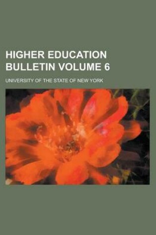 Cover of Higher Education Bulletin Volume 6