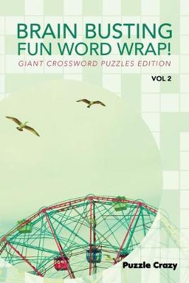 Book cover for Brain Busting Fun Word Wrap! Vol 2