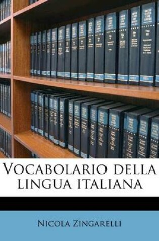 Cover of Vocabolario Della Lingua Italiana