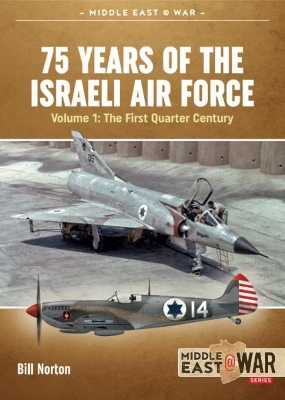 Book cover for 75 Years of the Israeli Air Force Volume 1