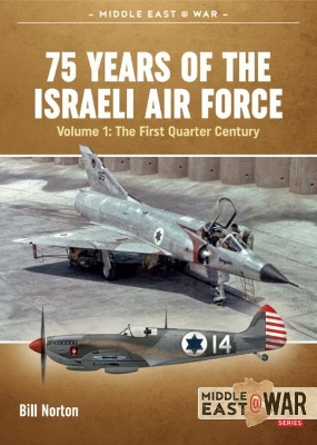 Cover of 75 Years of the Israeli Air Force Volume 1