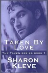 Book cover for Taken by Love