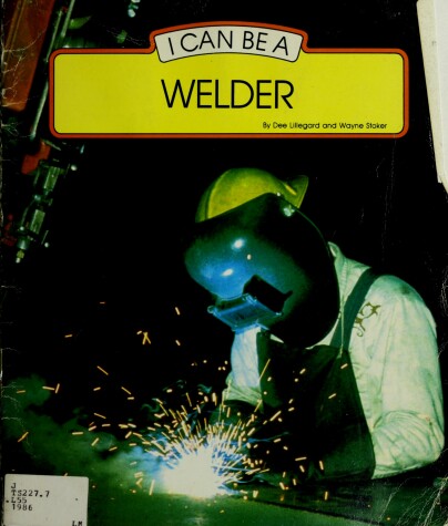 Book cover for I Can Be a Welder