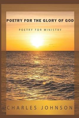 Book cover for Poetry For The Glory Of God