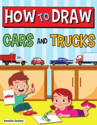 Book cover for How to Draw Cars and Trucks