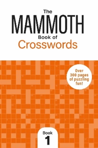 Cover of The Mammoth Book of Crosswords 1