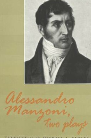 Cover of Alessandro Manzoni, Two Plays