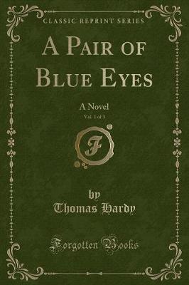 Book cover for A Pair of Blue Eyes, Vol. 1 of 3