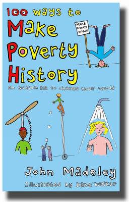 Book cover for 100 Ways to Make Poverty History