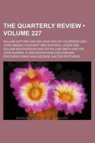 Cover of The Quarterly Review (Volume 227)