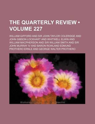 Book cover for The Quarterly Review (Volume 227)