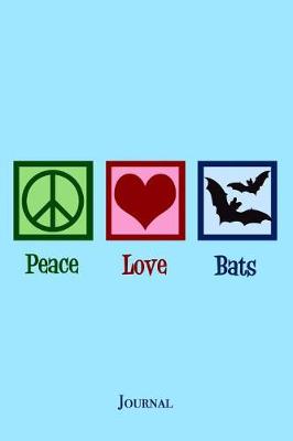 Book cover for Peace Love Bats Journal