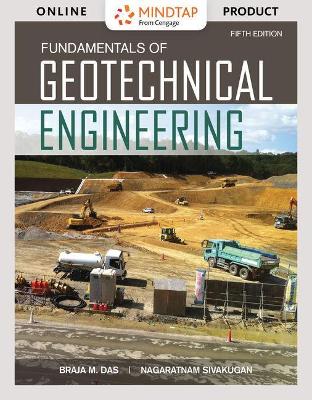 Book cover for Mindtap Engineering, 1 Term (6 Months) Printed Access Card for Das/Sivakugan's Fundamentals of Geotechnical Engineering, 5th