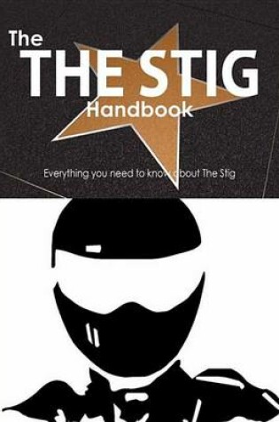 Cover of The the Stig Handbook - Everything You Need to Know about the Stig