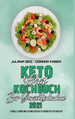 Book cover for Keto-Diat-Kochbuch Zur Gewichtsabnahme 2021