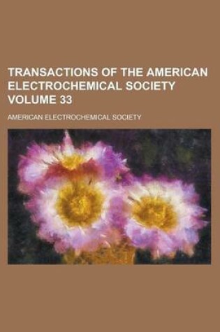 Cover of Transactions of the American Electrochemical Society Volume 33