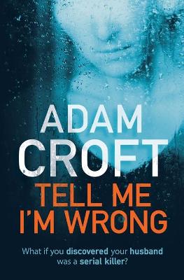 Book cover for Tell Me I'm Wrong