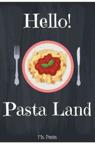 Cover of Hello! Pasta Land