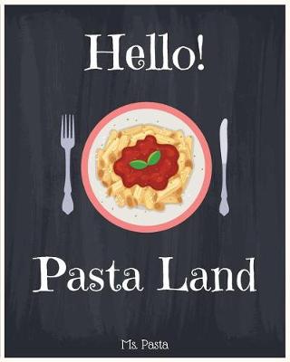 Book cover for Hello! Pasta Land