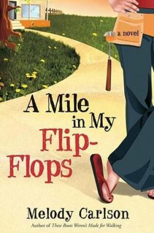 Cover of Mile in My Flip-Flops, A: A Novel