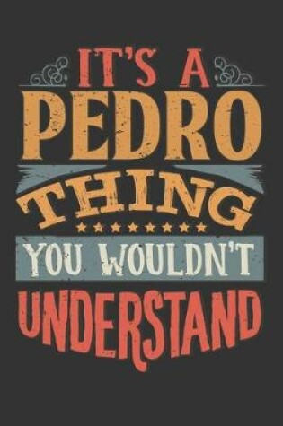 Cover of Its A Pedro Thing You Wouldnt Understand