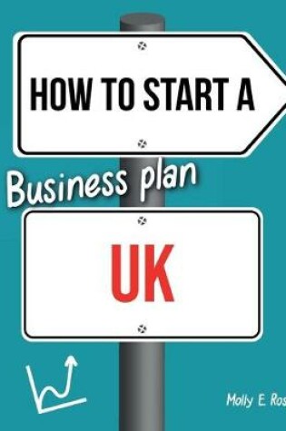 Cover of How To Start A Business Plan UK