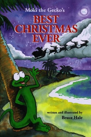 Cover of Moki the Gecko's Best Christmas Ever